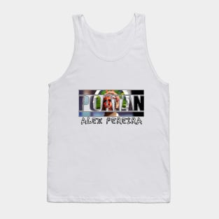 Poatan Alex Pereira Tank Top